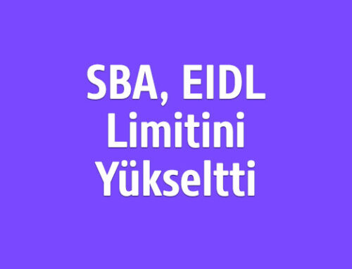 SBA EIDL Kredi Limitini Yükseltti