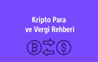 Kripto Para ve Vergi Rehberi