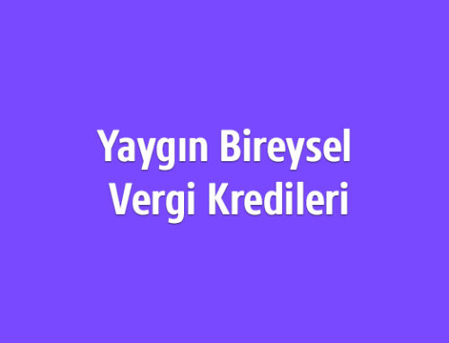 Yaygın Bireysel Vergi Kredileri